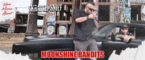 5 Things You Didn't Know About Moonshine Bandits - SKRATCH N' SNIFF