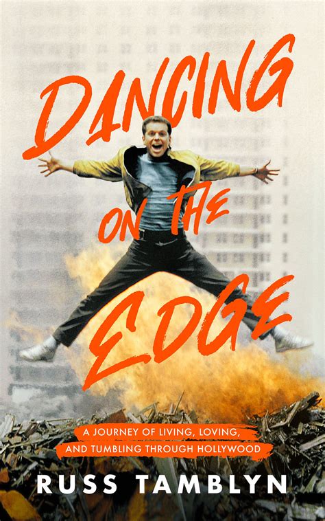 Dancing On the Edge : A Journey of Living, Loving & Tumbling Through Hollywood | Larry Edmunds