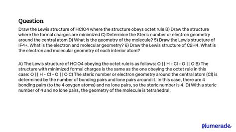 SOLVED: Draw the Lewis structure of HClO4 where the structure obeys octet rule B) Draw the ...