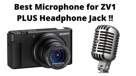 Sony ZV1 - Best Microphone PLUS Headphone Jack! - YouTube