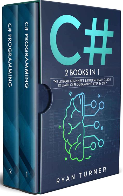 C#: 2 books in 1 - The Ultimate Beginner's & Intermediate Guide to ...