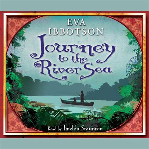 Journey to the River Sea Audiobook by Eva Ibbotson | Rakuten Kobo United Kingdom