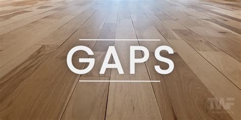 Hardwood Floor Has Gaps – Flooring Ideas