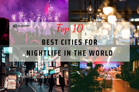 10 Best Cities for Nightlife Around The World | KnowInsiders