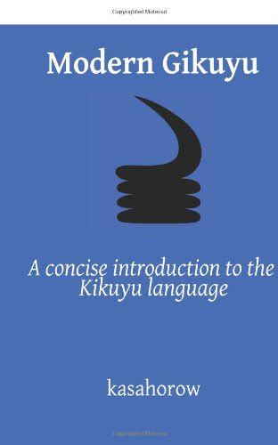 Modern Gikuyu: A concise introduction to the Kikuyu language | kasahorow