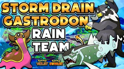 Powerful STORM DRAIN GASTRODON Rain Team! - Pokémon Scarlet & Violet ...