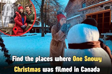 One Snowy Christmas Filming Locations (2021)