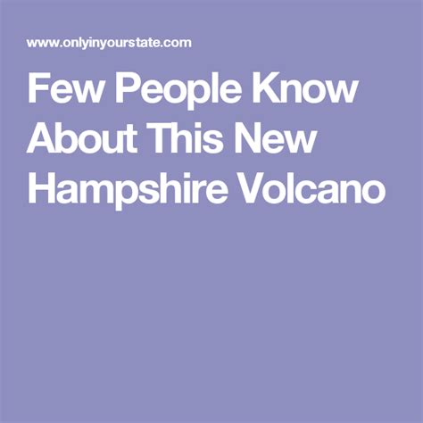 Few People Realize There’s A Volcano Right Here In New Hampshire And ...