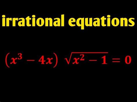 irrational equations||irrational inequalities||irrational equations ...