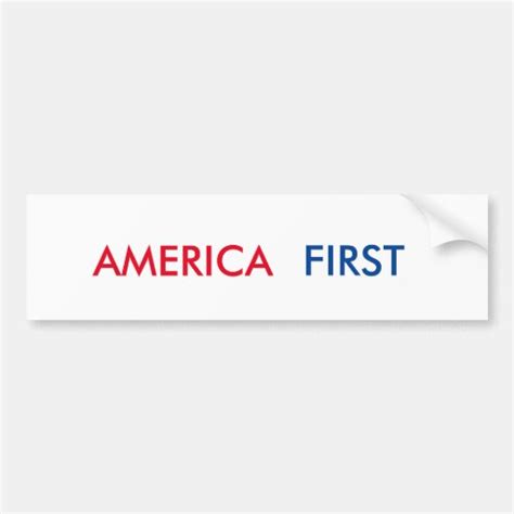 America First Bumper Sticker | Zazzle