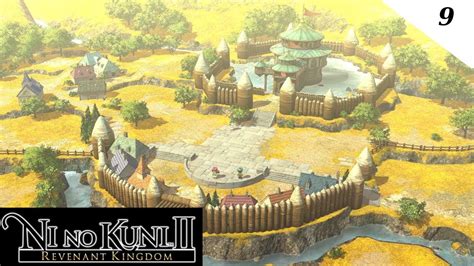 Kingdom Building - Ni No Kuni II: Revenant Kingdom [E9] - YouTube