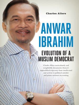 Anwar Ibrahim by Charles Allers · OverDrive: ebooks, audiobooks, and more for libraries and schools