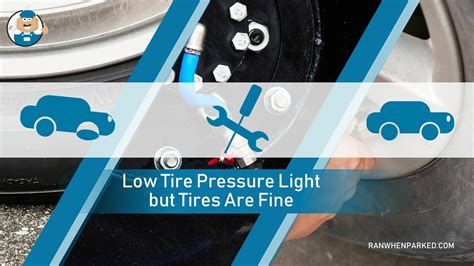 Low Tire Pressure Light but Tires Are Fine: How To Fix This - Ran When ...