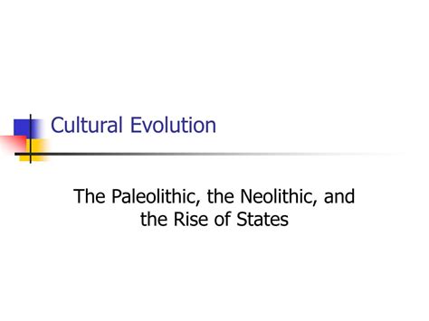 PPT - Cultural Evolution PowerPoint Presentation, free download - ID:237574