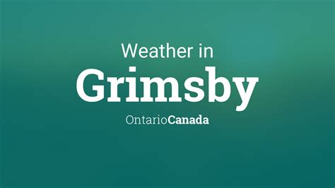 Weather for Grimsby, Ontario, Canada