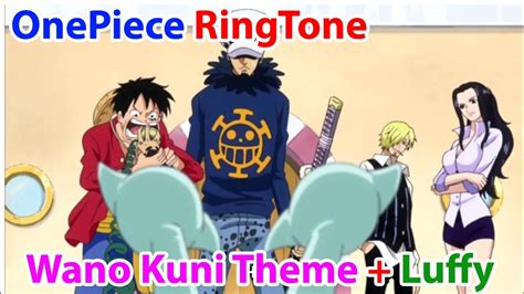 One Piece - Wano Theme + Luffy Ringtone - YouTube