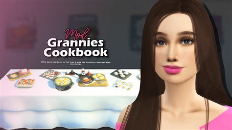 Whip Up Great Meals in The Sims 4 with the Grannies Cookbook Mod — SNOOTYSIMS