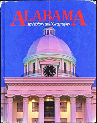 Alabama: Its history and geography - Dodd, Donald B: 9781567330052 - AbeBooks