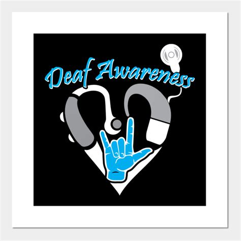 Deaf Awareness - Deaf Awareness - Posters and Art Prints | TeePublic