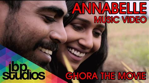 Annabelle | Ghora The Movie (Official Music Video) - YouTube