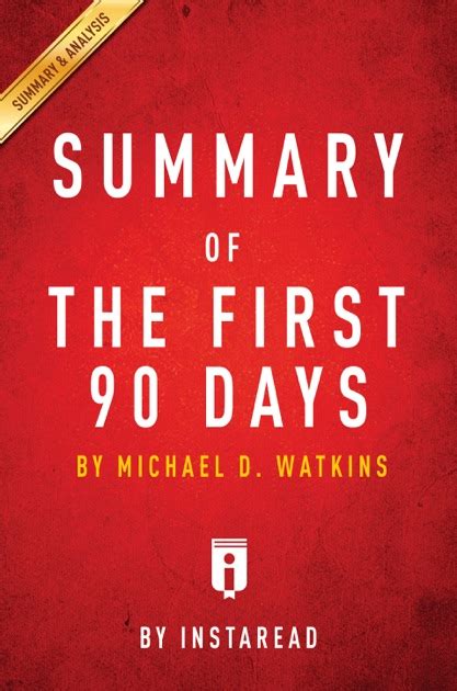 Summary of The First 90 Days by Instaread on Apple Books