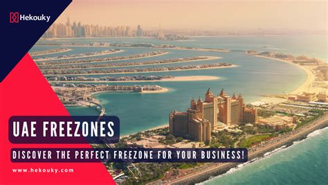 Discover the Perfect UAE Free Zone for Your Business!