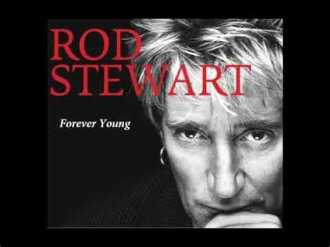 Rod Stewart - Forever young - YouTube