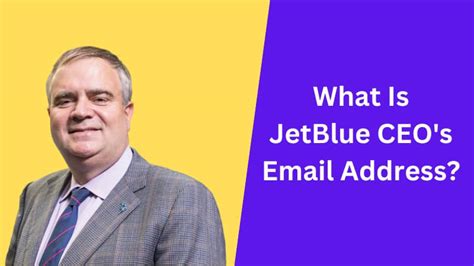 What Is JetBlue CEO Robin Hayes's Email Address?