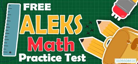 FREE ALEKS Math Practice Test - Effortless Math: We Help Students Learn to LOVE Mathematics