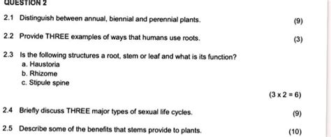 SOLVED: QueSON 2 Distinguish between annual, biennial and perennial plants . 2.2 Provide THREE ...