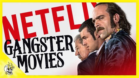 20 Gangster Movies on Netflix | Best Movies on Netflix Right Now ...