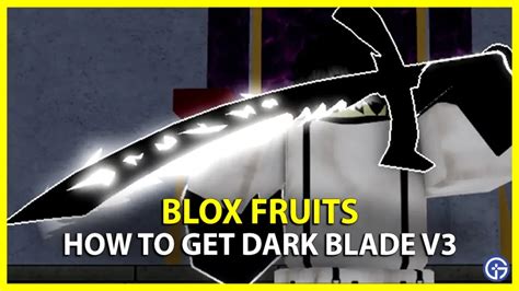 How To Get Dark Blade V3 In Blox Fruits (Requirements) - Gamer Tweak