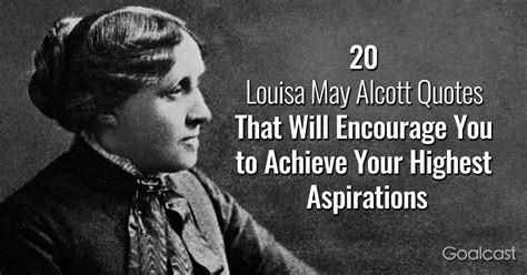 20 Louisa May Alcott Quotes That Will Encourage You to Achieve your ...