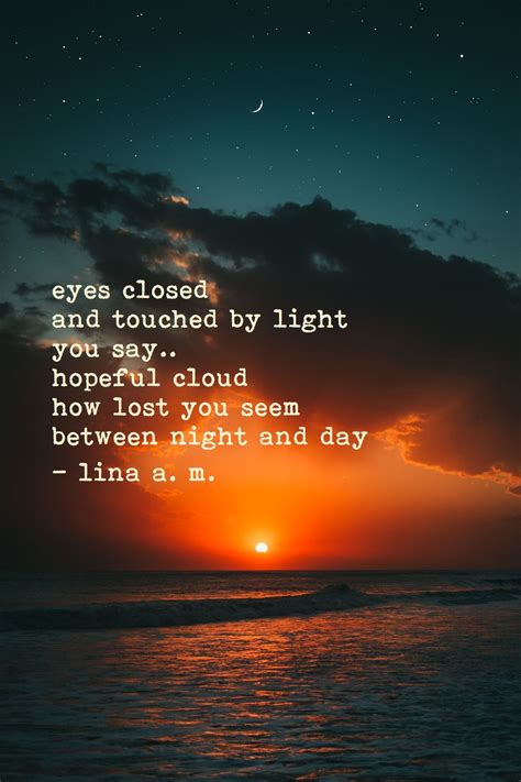 Hopeful Cloud. © lina a. m. | Day for night, Book quotes, Clouds