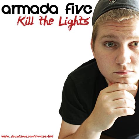 Kill the Lights (Album) | Armada Five