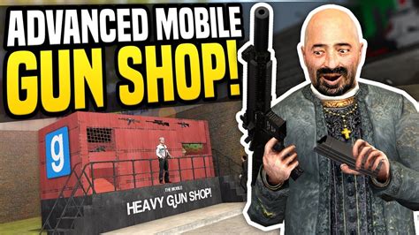 ADVANCED MOBILE GUN SHOP - Gmod DarkRP | Heavy Gun Dealer! - YouTube