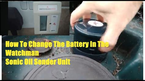 Watchman Sonic Oil Tank Level Sender Replacing Battery - YouTube