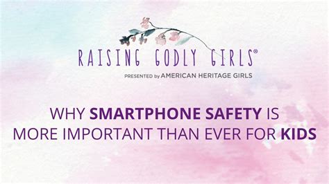 Why Smartphone Safety is More Important than ever for Kids - American Heritage Girls