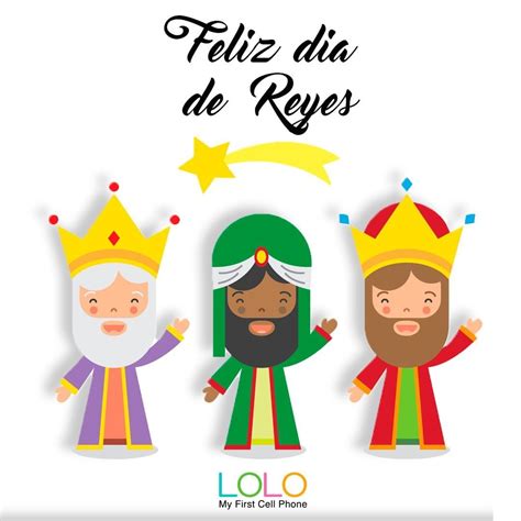 LOLO MY FIRST CELL PHONE on Instagram: “¡Te deseamos un lindo día de Reyes! # ...