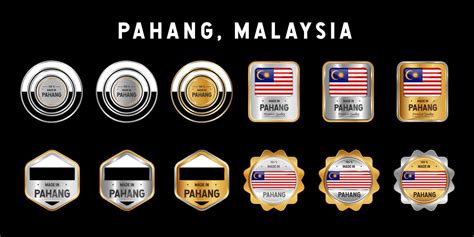 Made in Pahang Malaysia Label, Stamp, Badge, or Logo. With The National ...