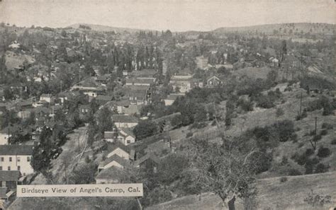 Birdseye View of Angel's Camp Angels Camp, CA Postcard