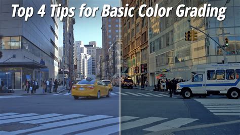 Top 4 Tips for Basic Color Grading - YouTube