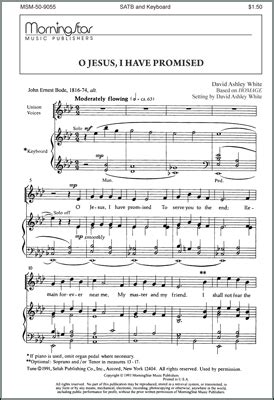 O Jesus I Have Promised Sheet Music by David Ashley White (SKU: MSM50-9055) - Stanton's Sheet Music