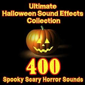 Amazon.com: Ultimate Halloween Sound Effects Collection - 400 Spooky Scary Horror Sounds: Dr ...