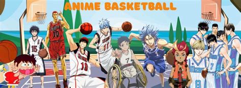 Top 14 Basketball Anime That Are A Slam Dunk