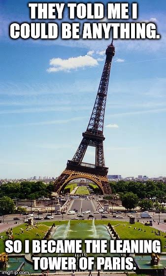 eiffel tower captions funny Pin by nancy nelson on l.c. - Dark Images