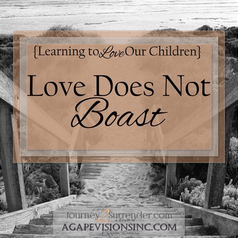 Love Does Not Boast | Agape Visions, Inc.