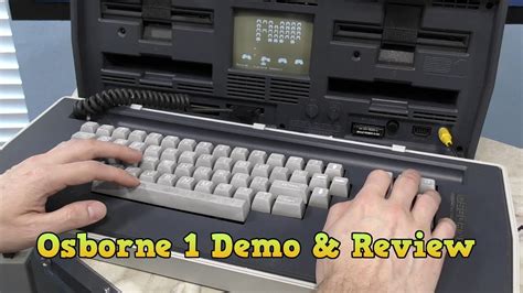 Osborne 1 Computer Part 3 - Demonstration and Review - YouTube