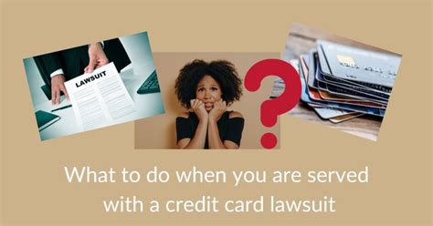 What to do when served with a credit card lawsuit | Bankruptcy Lawyer