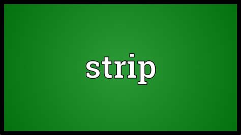 Strip Meaning - YouTube